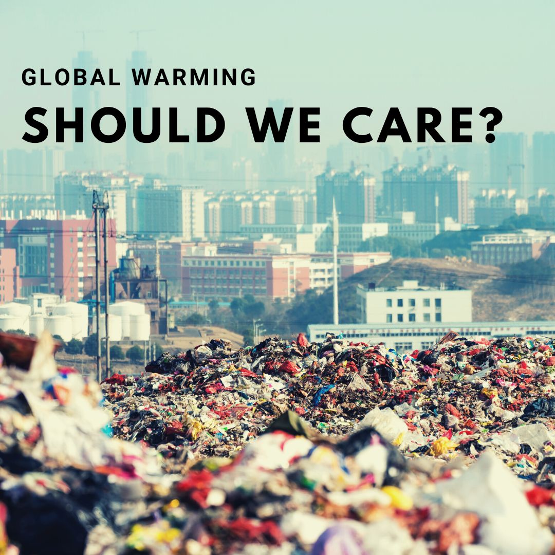 Why Should We Care About Our Planet?
